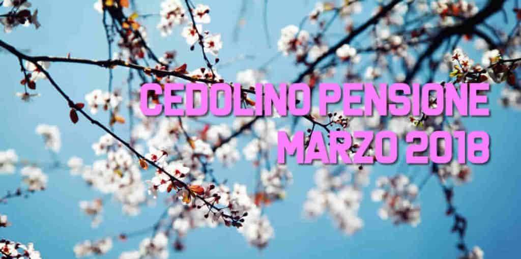 Cedolino Pensione Marzo 2018