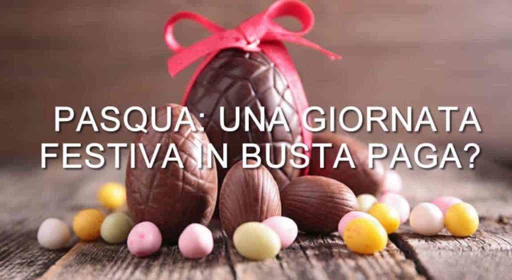 Pasqua è considerata come festività in busta paga