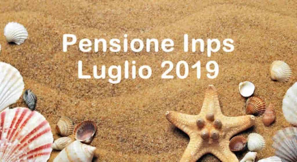 Quando arrivano pagamento e Cedolino Pensione di Luglio 2019?