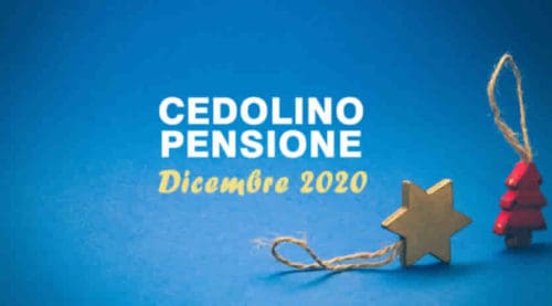 Cedolino Pensione INPS Dicembre 2020 e Tredicesima