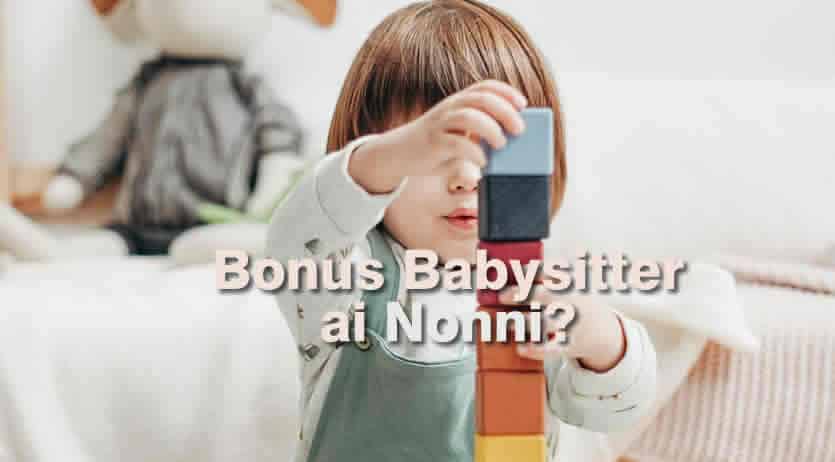 Spetta anche ai nonni il Bonus Babysitter 2021?