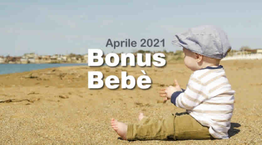 quando pagano Bonus Bebè Aprile 2021