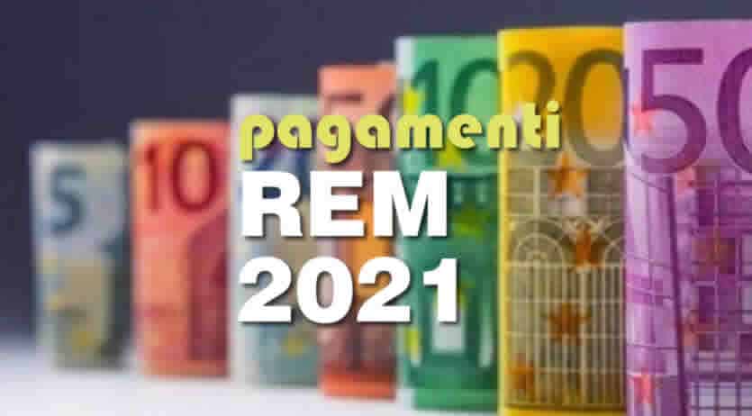 quando pagano REM 2021