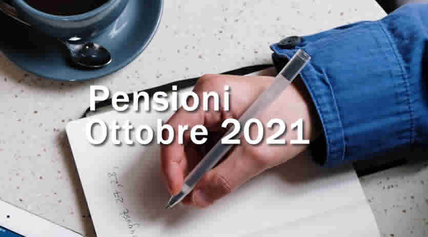 Le Pensioni ad Ottobre 2021