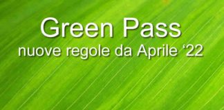 Come cambia il Green Pass dal 1° Aprile 2022?