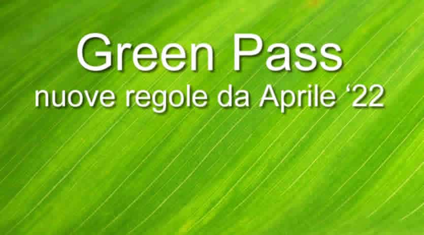 Come cambia il Green Pass dal 1° Aprile 2022?