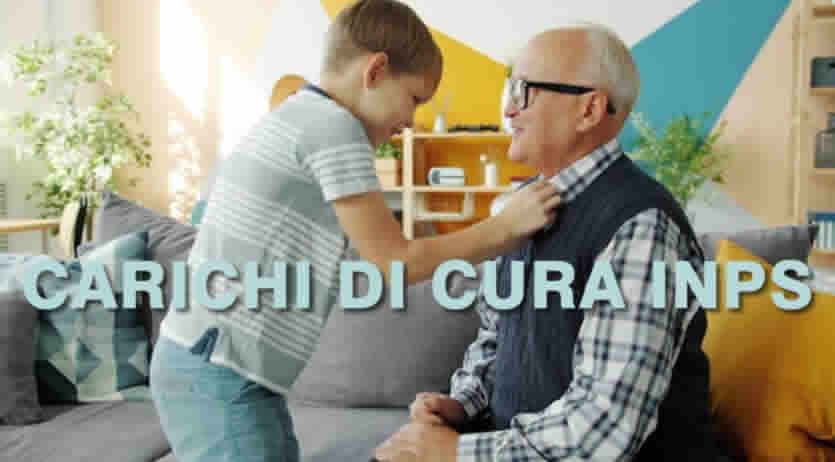 Carichi di cura Inps - cosa si intende per carico di cura