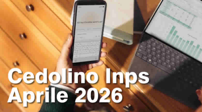 Cedolino Inps della Pensione Aprile 2026 - quando e come si consulta