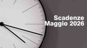 Scadenze Fiscali a Maggio 2026