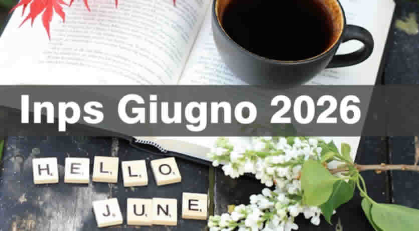 Tutti Pagamenti Inps Giugno 2026