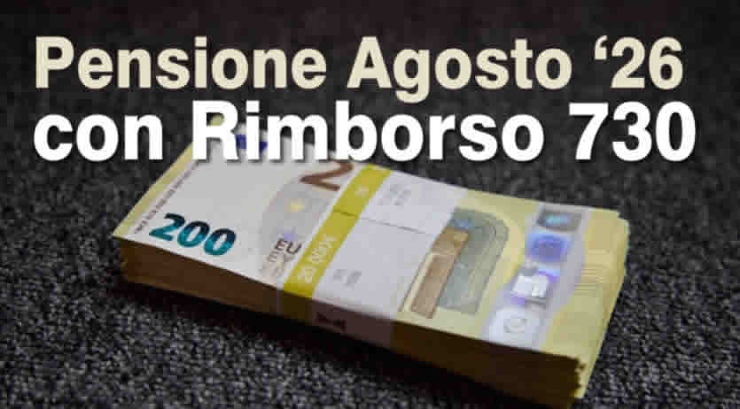 Pensione Agosto 2026 con Rimborso del 730