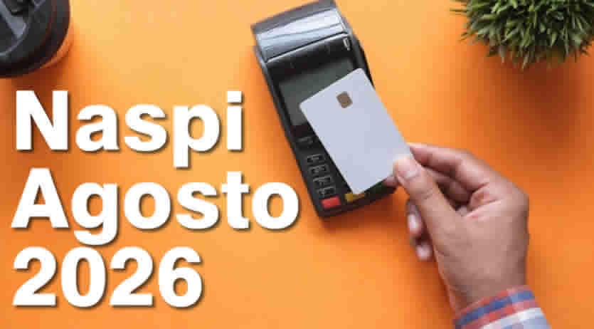 data ufficiale pagamento Naspi Agosto 2026